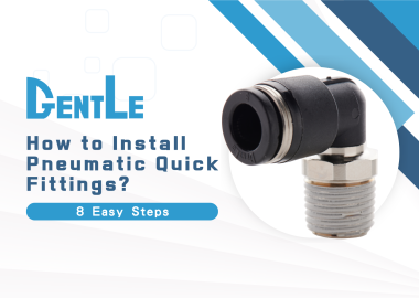 How to Install Pneumatic Quick Fittings in 8 Easy Steps